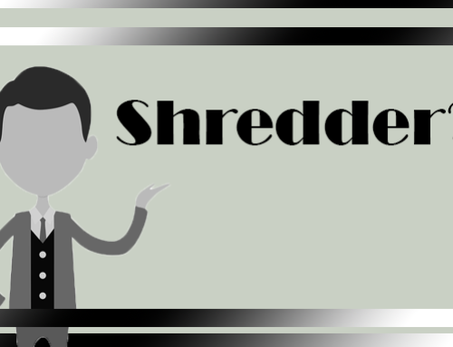 Do I need a shredder?